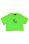 NEON GREEN "WE DON'T GO ON DATES" CROP TOP